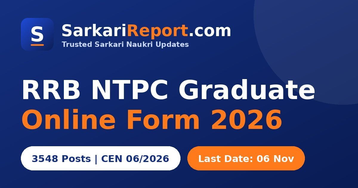 RRB NTPC Graduate Online Form 2026 – 3548 पद, CEN 06/2026, अंतिम तिथि 6 नवंबर